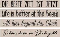 Dekorative Schriftzüge mit motivierenden Botschaften - 'Die beste Zeit ist jetzt', 'Life is better at the beach', 'Ab hier beginnt das Glück', 'Schön, dass es Dich gibt' - von easy-sticks, ideal für Plotter- & Lasergravur Projekte.