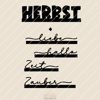 Gestalte deine Herbstdekoration mit der Plotterdatei 'Herbst - Zauber, Zeit, Liebe, Hallo' von easy-sticks. Die stilvolle Typografie vereint die Worte für eine kreative Herbstgestaltung.