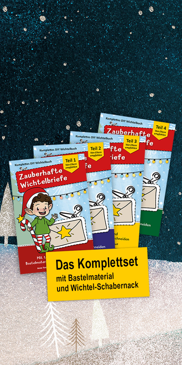 Zauberhafte Wichtelbriefe - Bringe Kinderaugen zum Strahlen mit dem Komplettset - Teil 1 bis 4 - Die perfekten Kinderbüchern mit tollen Abenteuern vom Wichtel, der Wichtelin für Mädchen und Jungen von A. Tietjen und Nina Schulze Topphoff