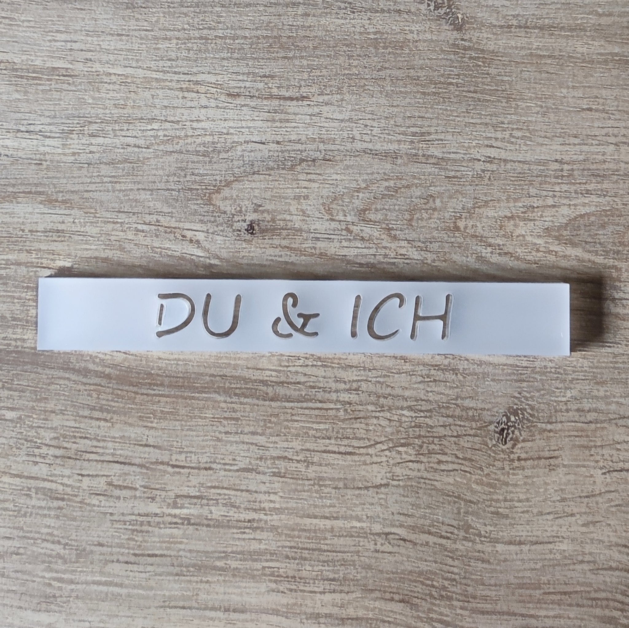 "Du Und Ich" für ein Hochzeitsgeschenk – Satinierte Acrylplatte 16 x 2,2 x 0,8cm Mit Stilvollem Schriftzug