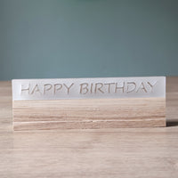 Easy-Sticks Acryl Satiniert - HAPPY BIRTHDAY, elegantes Design mit der Aufschrift 'HAPPY BIRTHDAY' in satiniertem Acryl, ein festlicher Blickfang.