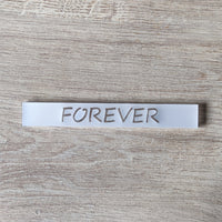 Acrylsatiniertes Schild mit der Aufschrift 'FOREVER', 16 x 2,2 x 0,8 cm, von Easy-Sticks, ideal für kreative Projekte und Dekoration.