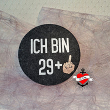 Lade das Bild in den Galerie-Viewer, &quot;Ich bin 29+&quot; Plotterdatei
