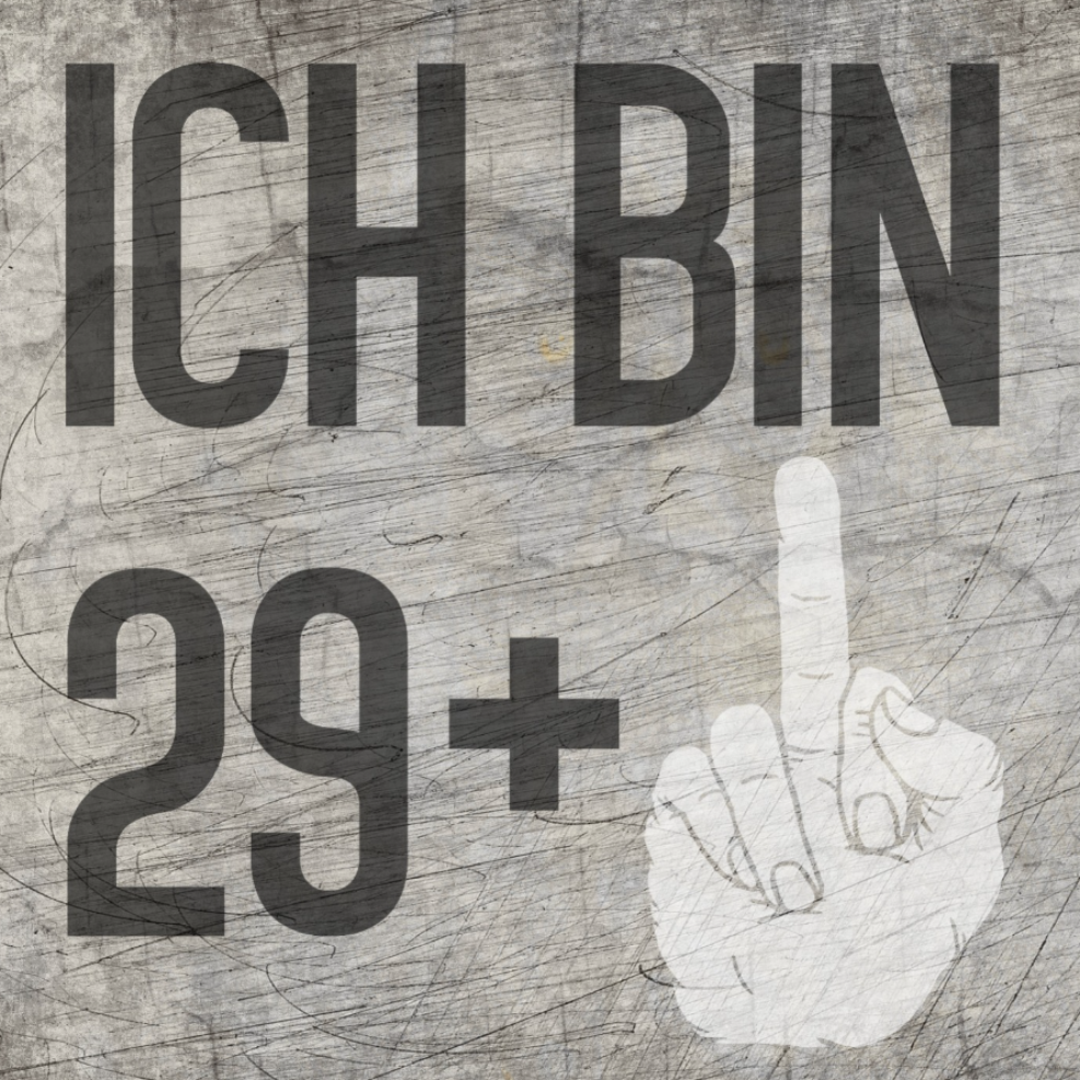 Grafik zur "Ich bin 29+" Plotterdatei von easy-sticks, die handgestoppte Zeichen und stylische Schriftzüge zeigt.