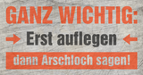 Ganz wichtig: Erst auflegen - dann Arschloch sagen! Plotterdatei