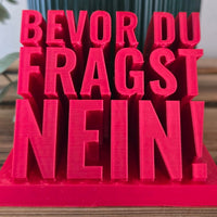 3D-Druckdatei Bevor du fragst NEIN – STL Download | Lustige Büro-Deko Geschenkidee Kollege Kollegin