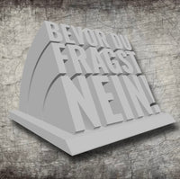 3D-Druckdatei Bevor du fragst NEIN – STL Download | Lustige Büro-Deko