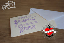 Lade das Bild in den Galerie-Viewer, If yo want breakfast in bed, sleep in the kitchen bestyle plotteridee plotterdatei frühstück
