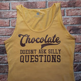 Chocolate doesn´t ask silly questions schokolade plotteridee plotter diy geschenkidee