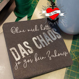 Coole Graue Unterlage mit dem Spruch 'DAS CHAOS', hergestellt von easy-sticks. Perfekt für kreative Projekte!