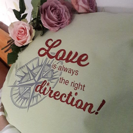 Love_is_always_the_direction_Plotterdatei auf Kissen