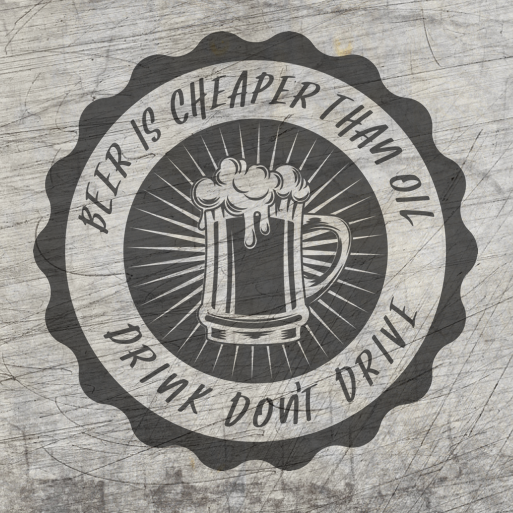 Beer is cheaper than oil, drink don´t drive Schild - Datei zum Plotten Vorschaubild