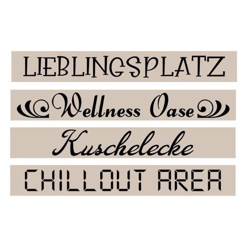 Stylische Schriftzüge mit den Begriffen 'Lieblingsplatz', 'Wellness Oase', 'Kuschelecke' und 'Chillout Area' auf einem beige Hintergrund. Ideal für DIY-Projekte mit Plotter- und Lasergravur-Dateien von easy-sticks.