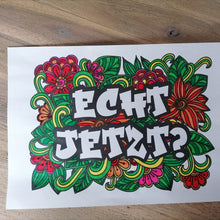 Lade das Bild in den Galerie-Viewer, Echt jetzt?  Plotterdatei Blumen Grafiti
