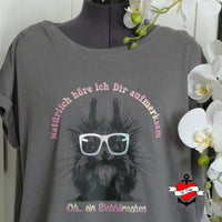 Natürlich höre ich dir aufmerksam zu, Oh ein Eichhörnchen mit Brille Plotter Datei auf einem Shirt