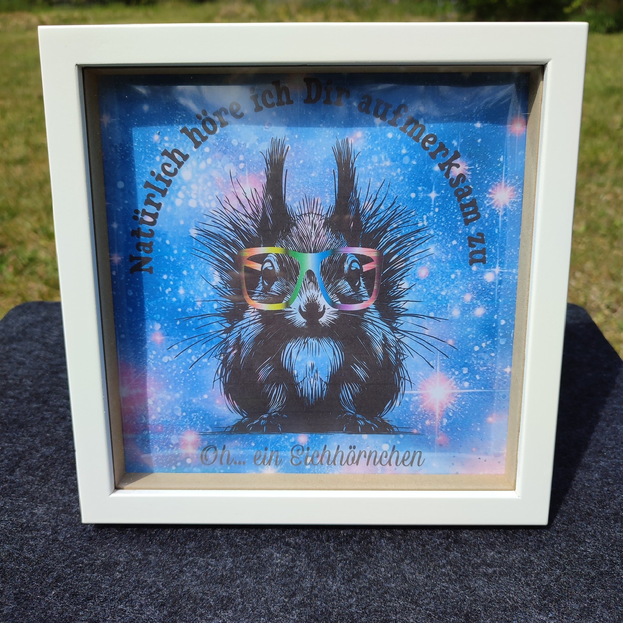 Natürlich höre ich dir aufmerksam zu, Oh ein Eichhörnchen Plotterdatei im Bilderrahmen