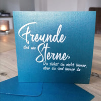 Karte mit der Aufschrift 'Freunde sind wie Sterne, Du siehst sie nicht immer, aber sie sind immer da' von easy-sticks, ideal für kreative Projekte und Freundschaftsgeschenke.