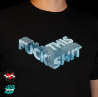 Schwarzes T-Shirt mit dem kreativen Schriftzug 'FUCK THIS SHIT' in blauen Tönen, designt von easy-sticks. Ausdrucksstarker Modestil.