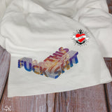 T-Shirt mit dem bunten Schriftzug 'FUCK THIS SHIT' von easy-sticks, ideal für kreative DIY-Projekte.