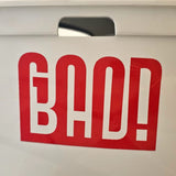 Weiße Aufbewahrungsbox mit rotem Schriftzug 'BAD!' - Ideal für kreative Projekte mit der Good Bad Plotterdatei von easy-sticks.