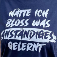 Hätte ich bloss was anständiges gelernt Plotterdatei Plotterspruch Plotter DIY Idee Geschenk Kollegin Kollegen