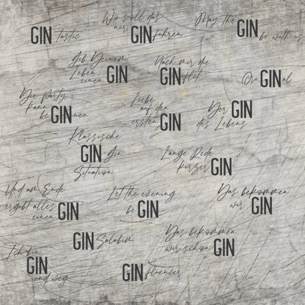 GIN Trinksprüche Plotterdatei von easy-sticks: Pattern mit motivierenden GIN-Sprüchen auf grauem Hintergrund, ideal für kreative Bastelprojekte und DIY-Ideen.