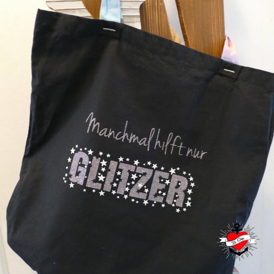 Glitzer Plotterideen Plottersprüche Ohne GLITZER ohne mich Mit Glitzer geht alles Ich steh mit beiden Beinen fest im Glitzer Plotter