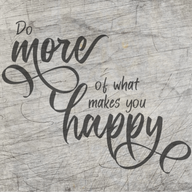 Ein kreatives Design mit dem Schriftzug "Do more of what makes you happy" auf einer Holztextur, ideal für individuelle Projekte. Diese Plotterdatei von easy-sticks ist perfekt für Bastelarbeiten und DIY-Projekte.