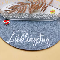 Heute ist mein Lieblingstag  Plotter Datei Spruch Idee