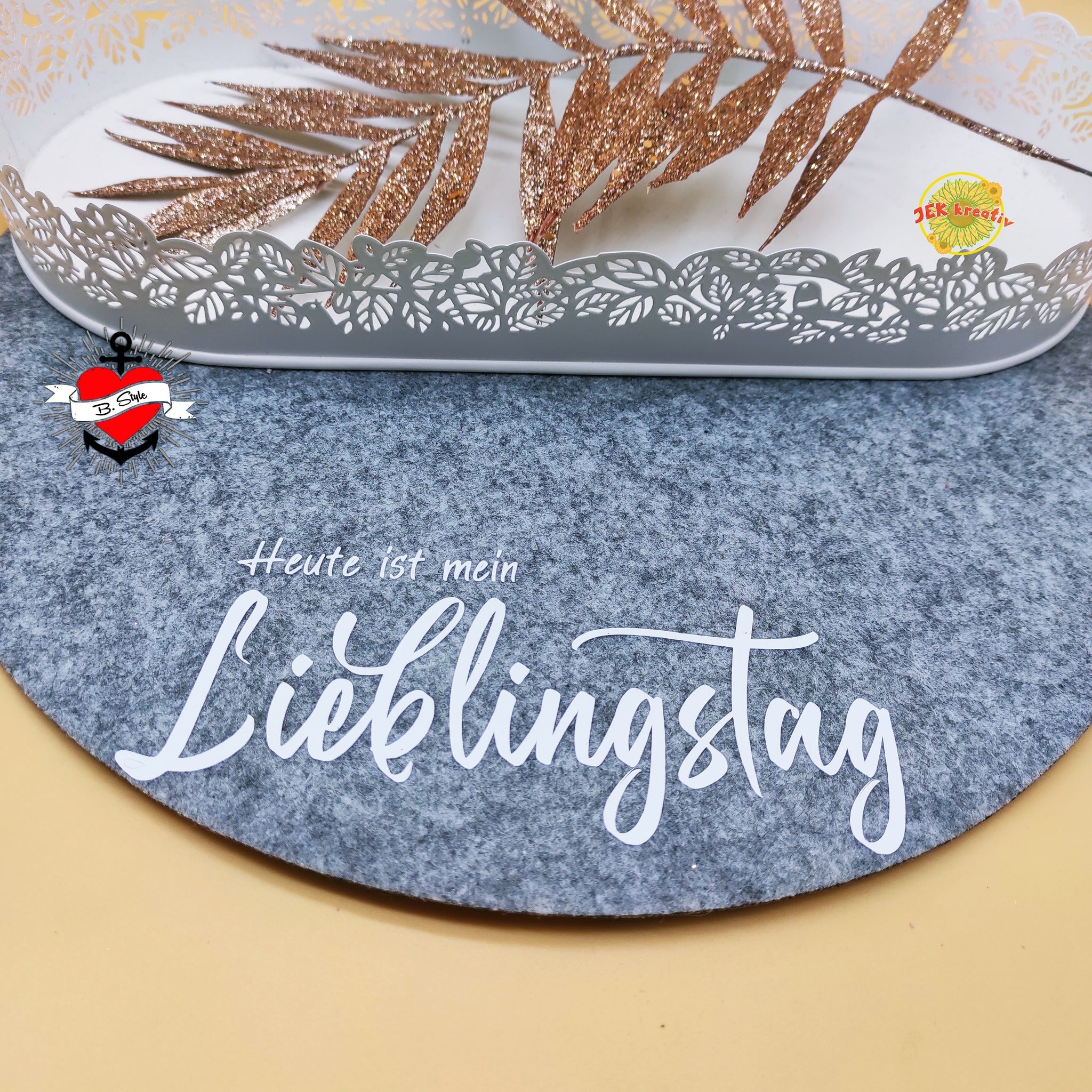 Heute ist mein Lieblingstag  Plotter Datei Spruch Idee