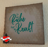 In der Ruhe liegt die Kraft Plotterdatei Plotterspruch Plotteridee Geschenkidee DIY