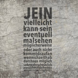 Stylishe Wandgestaltung mit dem Aufdruck "JEIN vielleicht kann sein" in markantem Schriftzug auf einem strukturierten Hintergrund, von easy-sticks. Perfekt für kreative Projekte.