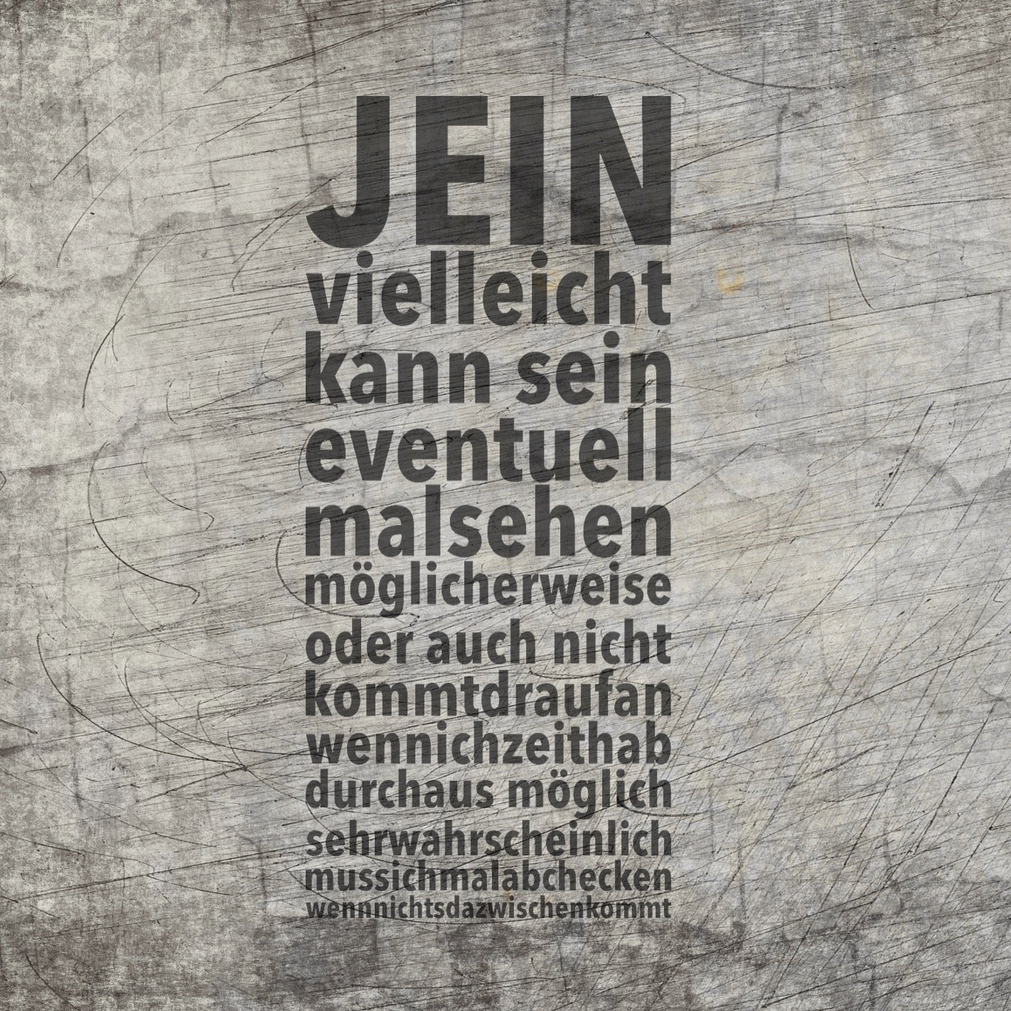 Stylishe Wandgestaltung mit dem Aufdruck "JEIN vielleicht kann sein" in markantem Schriftzug auf einem strukturierten Hintergrund, von easy-sticks. Perfekt für kreative Projekte.