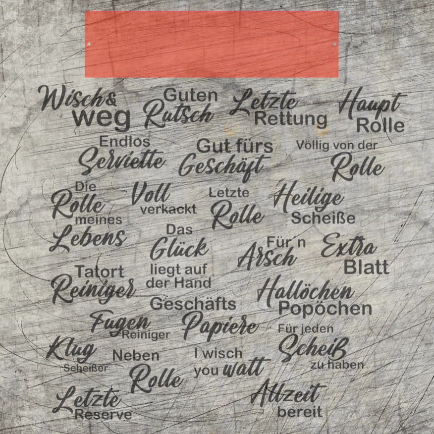 Eine inspirierende Schriftart-Präsentation der Klorollen Sprüche von easy-sticks, inklusive 'Wisch & Weg', 'Letzte Rettung' und mehr, ideal für kreative Anwendungen.