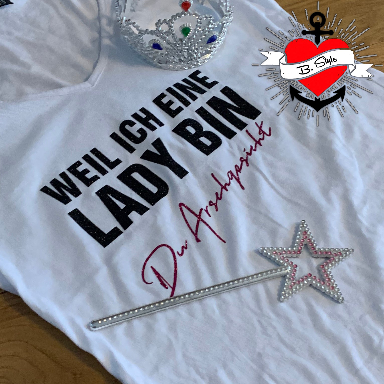Produktion mit der Weil ich eine Lady - Du Arschgesicht Plotterdatei für DIY Projekte, um einzigartige und persönliche Gegenstände zu erstellen.