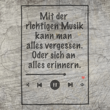 Lade das Bild in den Galerie-Viewer, Mit der richtigen Musik kann man alles vergessen. Oder sich an alles erinnern.
