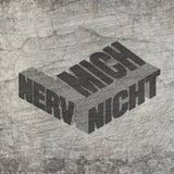 Nerv mich nicht Laserdatei zum Downloaden Grafiti Schriftart download