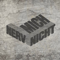 Nerv mich nicht Laserdatei zum Downloaden Grafiti Schriftart download