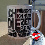Weiße Tasse mit schwarzem Text: "Ich wünschte ich hätte die Zeit für den Nervenzusammenbruch den ich verdiene". Perfekt für Kaffeeliebhaber, erhältlich von easy-sticks.