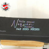 Stylisches Kissen mit dem Text "Falls jemand Nerven findet..... DAS SIND MEINE!" von easy-sticks, ideal für kreative Bastelprojekte mit der Plotterdatei.