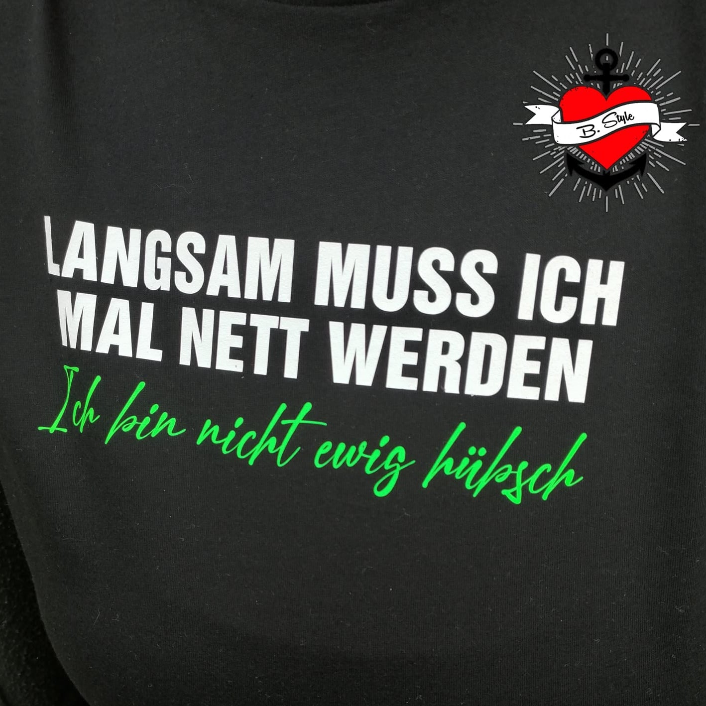 Langsam muss ich mal nett werden. Ich bin nicht ewig hübsch - Plotterdatei Plotterspruch Plotteridee DIY Idee Plotter