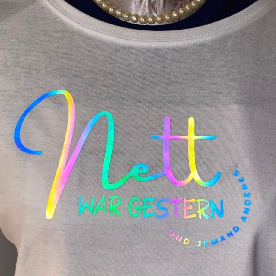 Nett war gestern und jemand anderes Plotterdatei Plotteridee Plotter Diy idee shirt