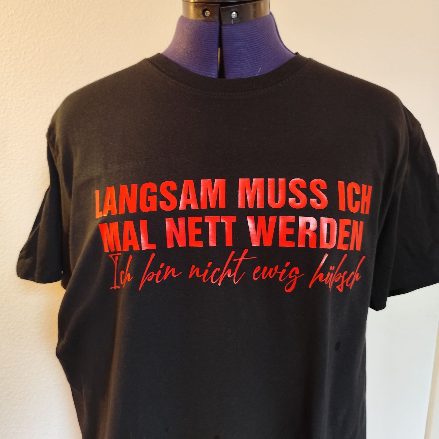 Langsam muss ich mal nett werden. Ich bin nicht ewig hübsch - Plotterdatei Plotterspruch Plotteridee