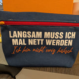Langsam muss ich mal nett werden. Ich bin nicht ewig hübsch - Plotterdatei Plotterspruch Plotteridee DIY Idee Plotter