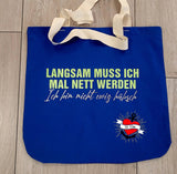 Langsam muss ich mal nett werden. Ich bin nicht ewig hübsch - Plotterdatei Plotterspruch Plotteridee DIY Idee Plotter B.Style