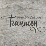 Nimm dir Zeit zum Träumen Plotterdatei