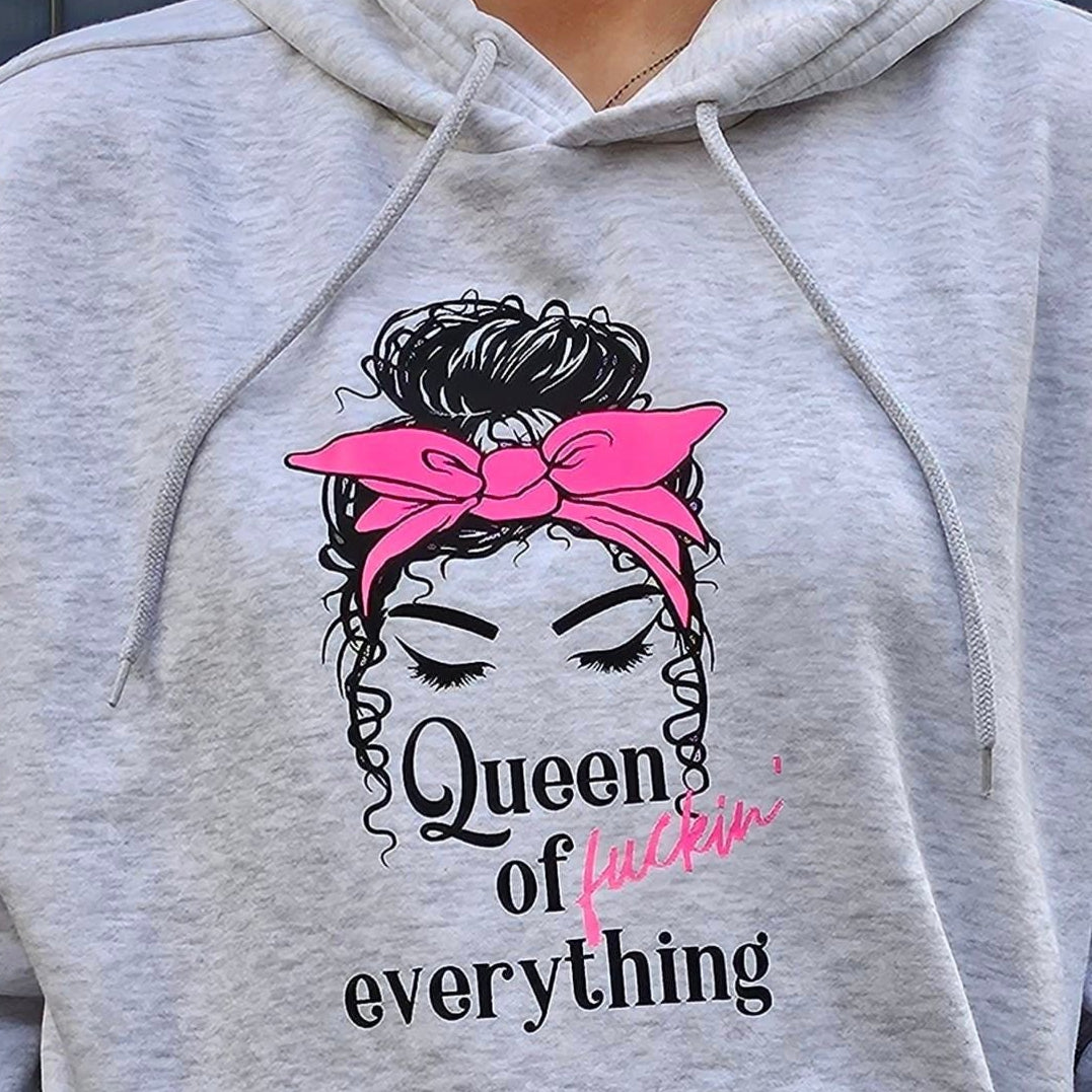 Queen of fucking everything Plotter idee Plotterdatei T-Shirt Geburtstagsgeschenk idee Pullover