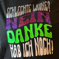 Schlechte Laune Nein Danke Hab ich noch! Plotterdatei B.Style Plotteridee DIY Plotter Tasche beplotten T-Shirt Plotterspruch