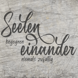 Kreatives Design der Plotterdatei "Seelen begegnen einander niemals zufällig" von easy-sticks, perfekt für DIY-Projekte auf Holz oder Acryl.