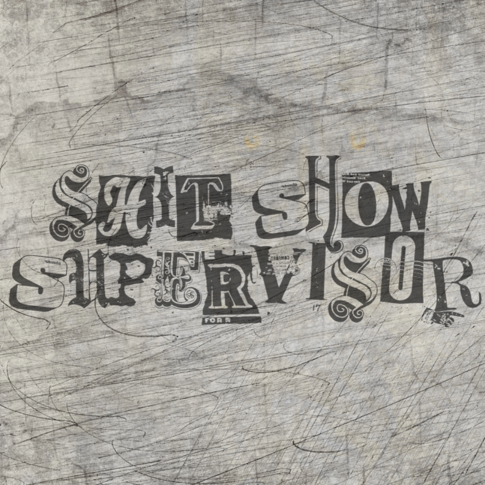 Shit Show Supervisor Plotterdatei zum Downloaden